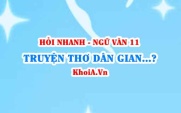 Truyện thơ dân gian là gì? Cốt truyện, nhân vật chính, ngôn...